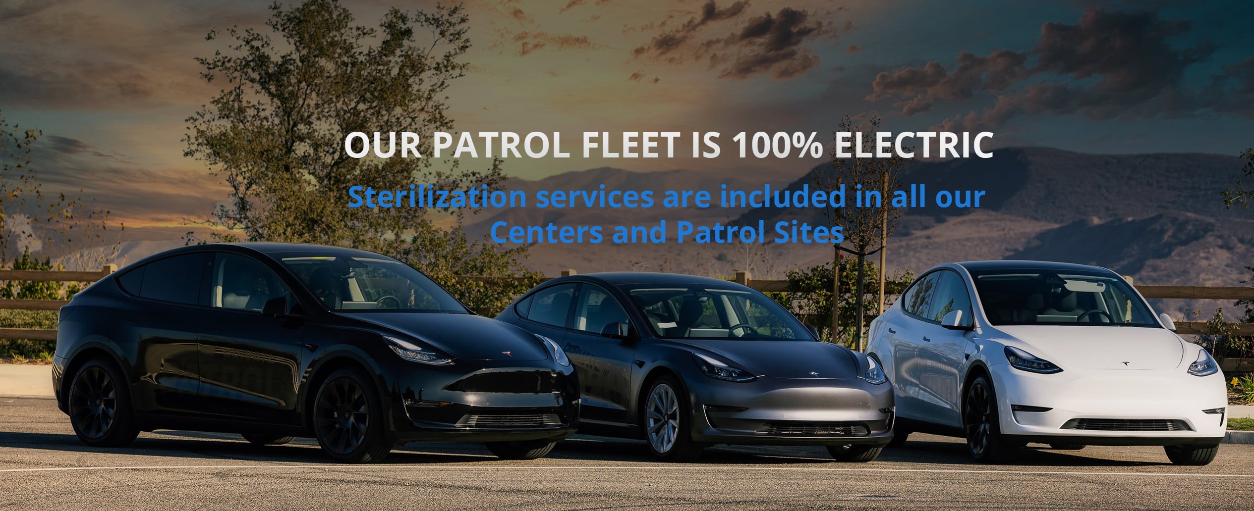 Our patrol fleet is 100 percent electric